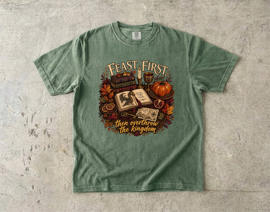Feast First, Then Overthrow the Kingdom Romantasy Reader T-Shirt