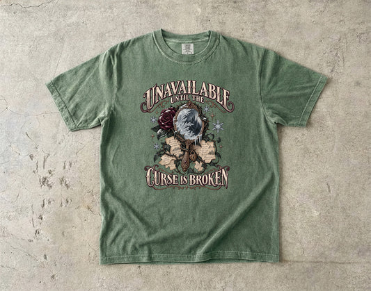 Unavailable Until the Curse Is Broken Romantasy Reader T-Shirt
