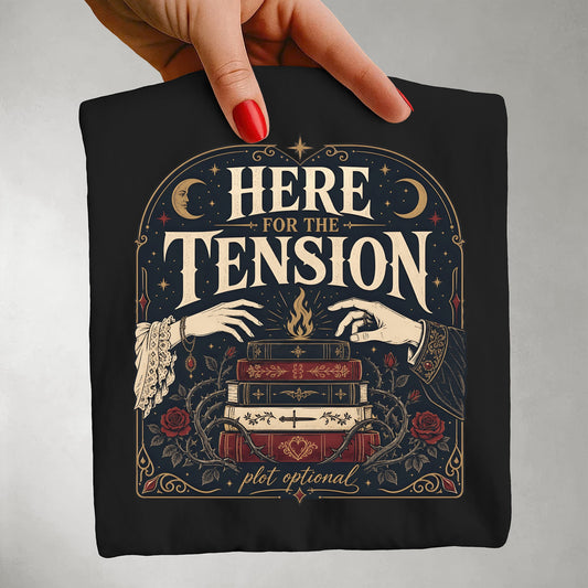 Here for the Tension Romantasy Reader T-Shirt