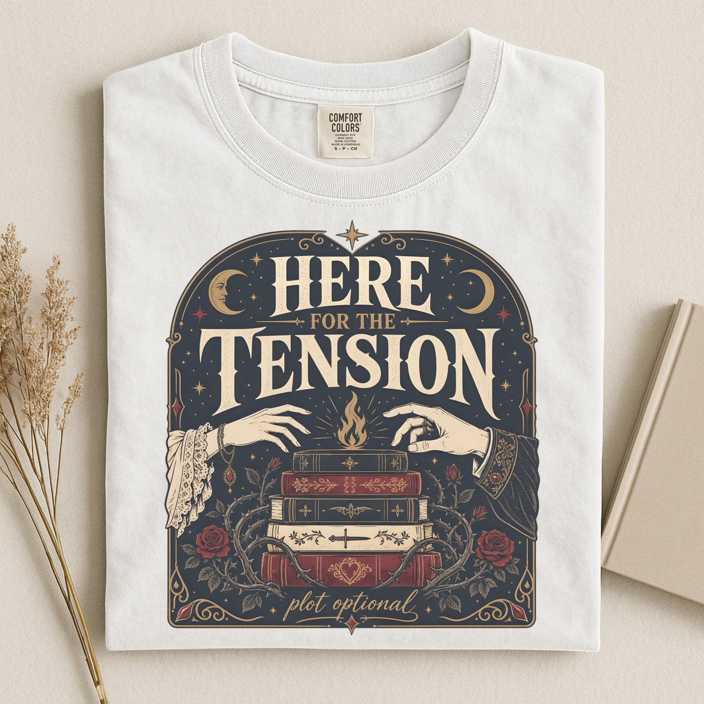 Here for the Tension Romantasy Reader T-Shirt