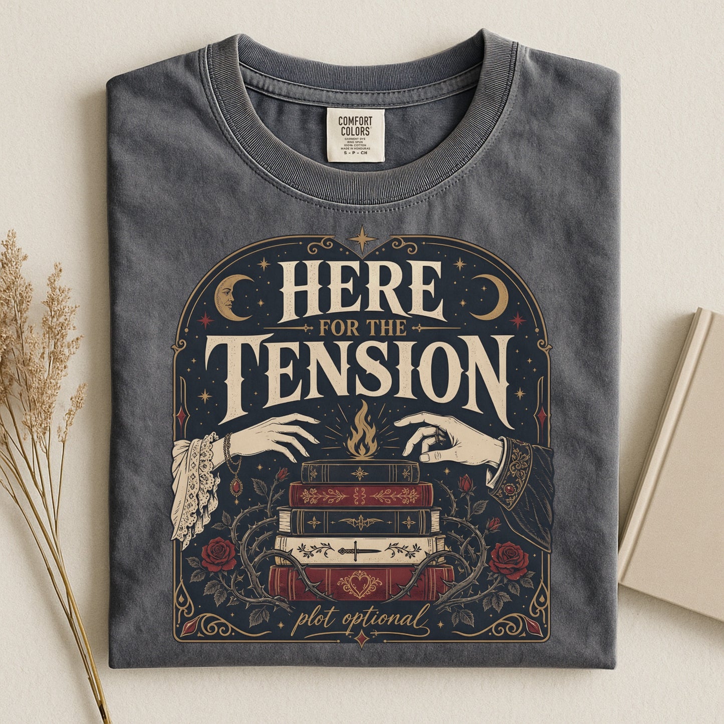 Here for the Tension Romantasy Reader T-Shirt