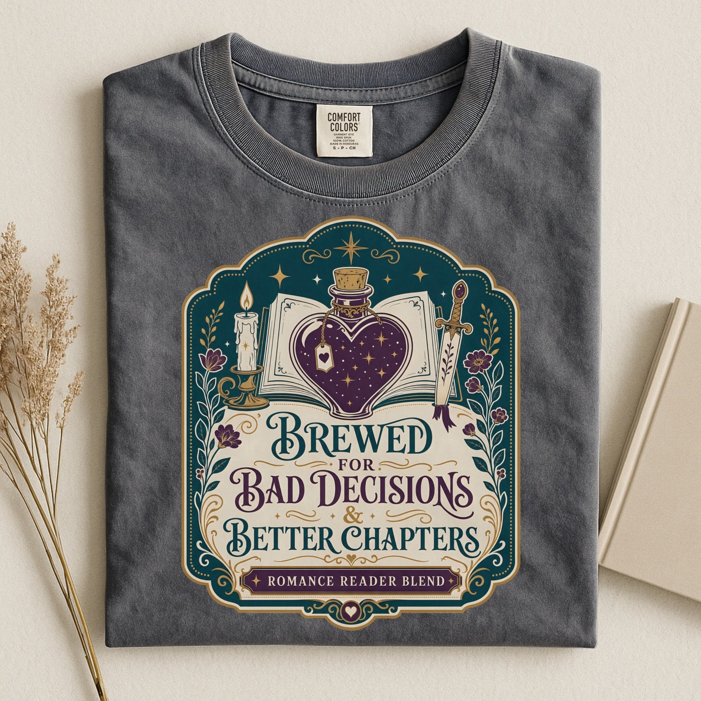Brewed for Bad Decisions & Better Chapters Romantasy Reader T-Shirt