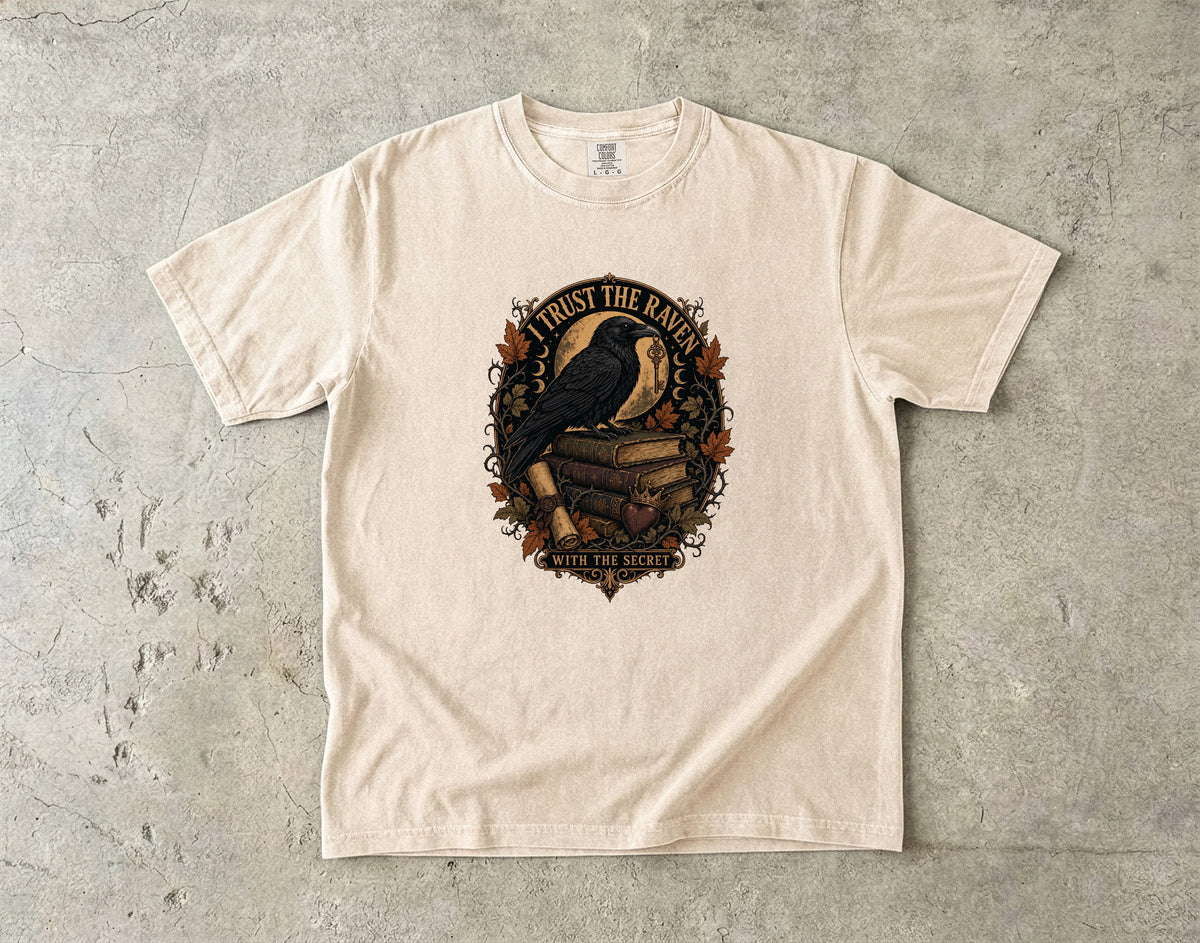 I Trust the Raven With the Secret Romantasy Reader T-Shirt