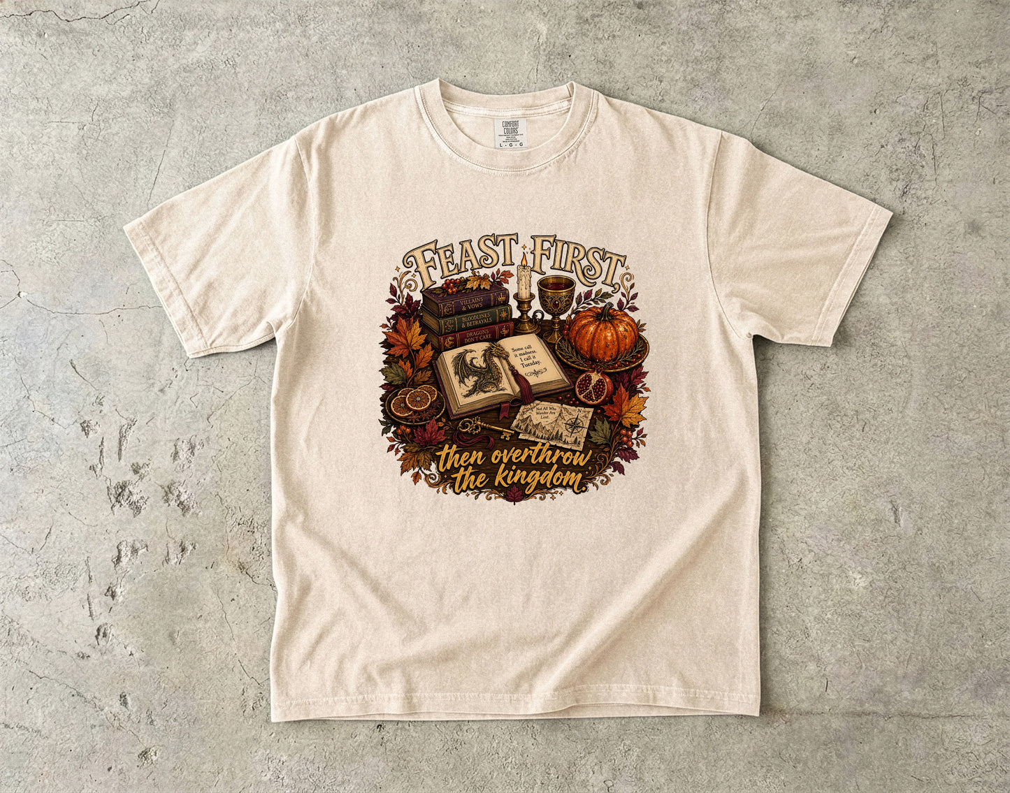 Feast First, Then Overthrow the Kingdom Romantasy Reader T-Shirt