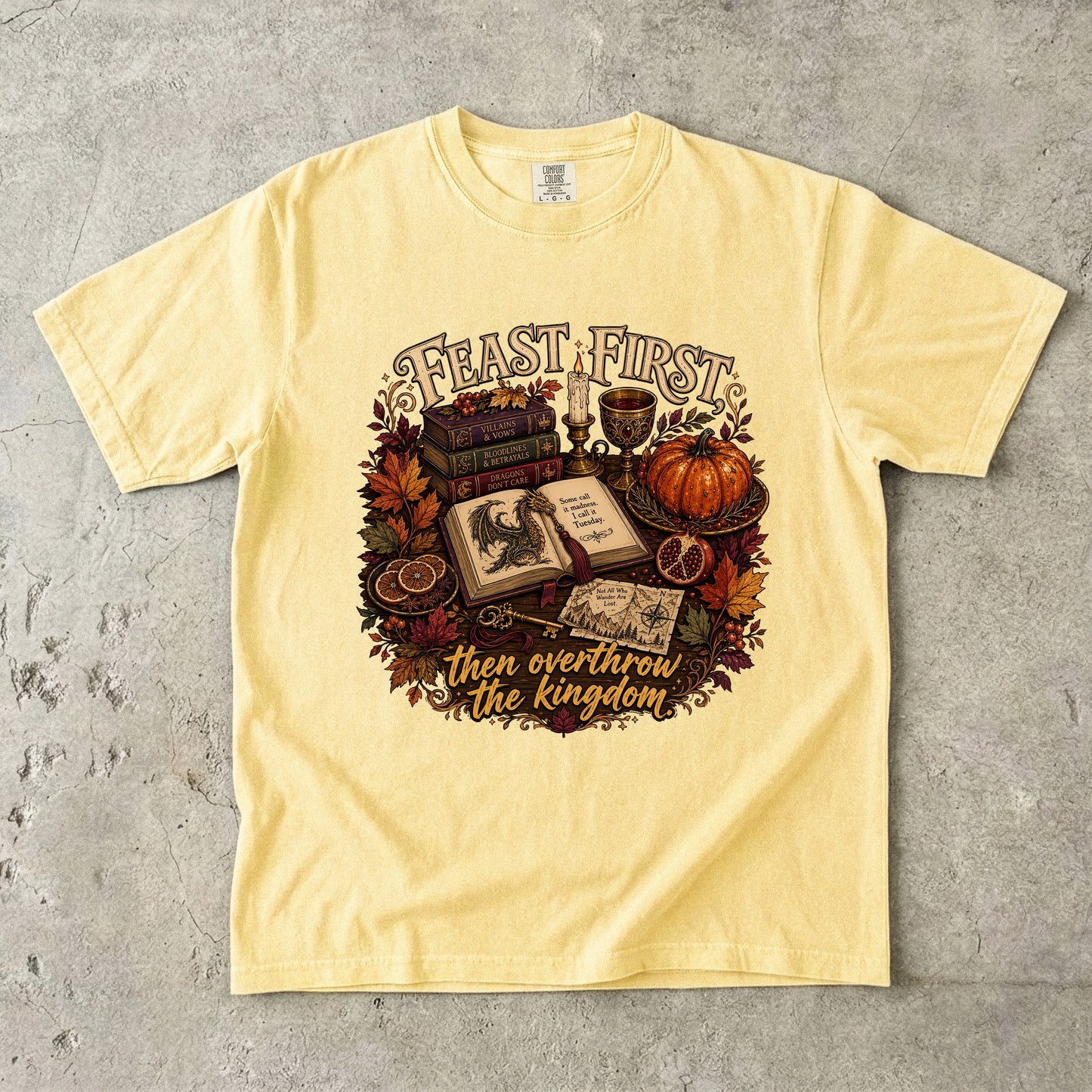 Feast First, Then Overthrow the Kingdom Romantasy Reader T-Shirt