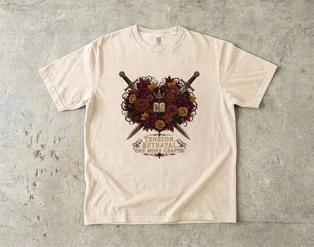Tension. Betrayal. One More Chapter. Romantasy Reader T-Shirt
