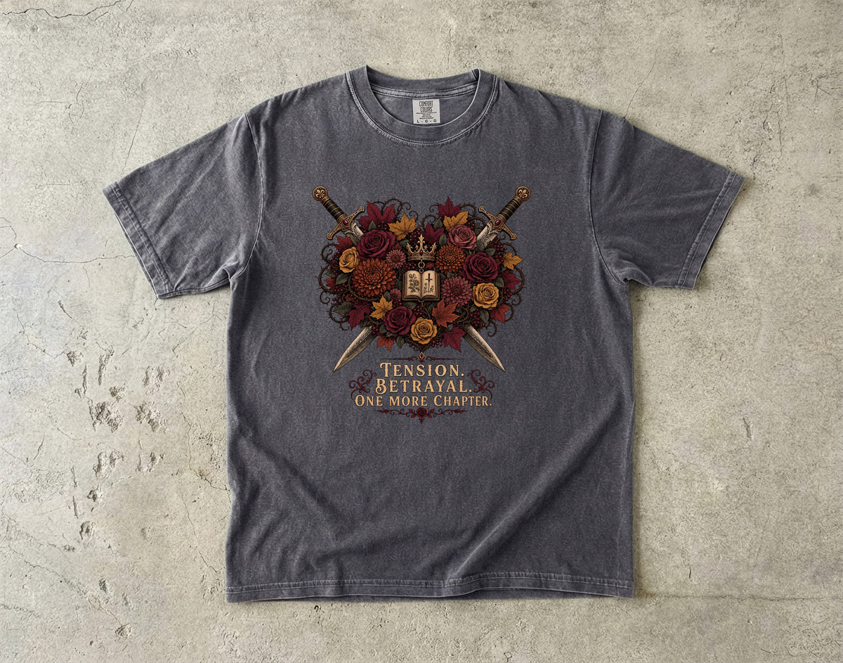 Tension. Betrayal. One More Chapter. Romantasy Reader T-Shirt