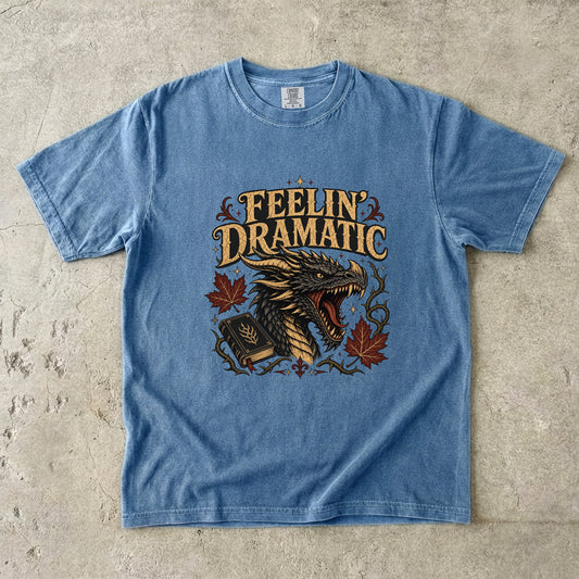 Feelin’ Dramatic Dragon Romantasy Reader T-Shirt