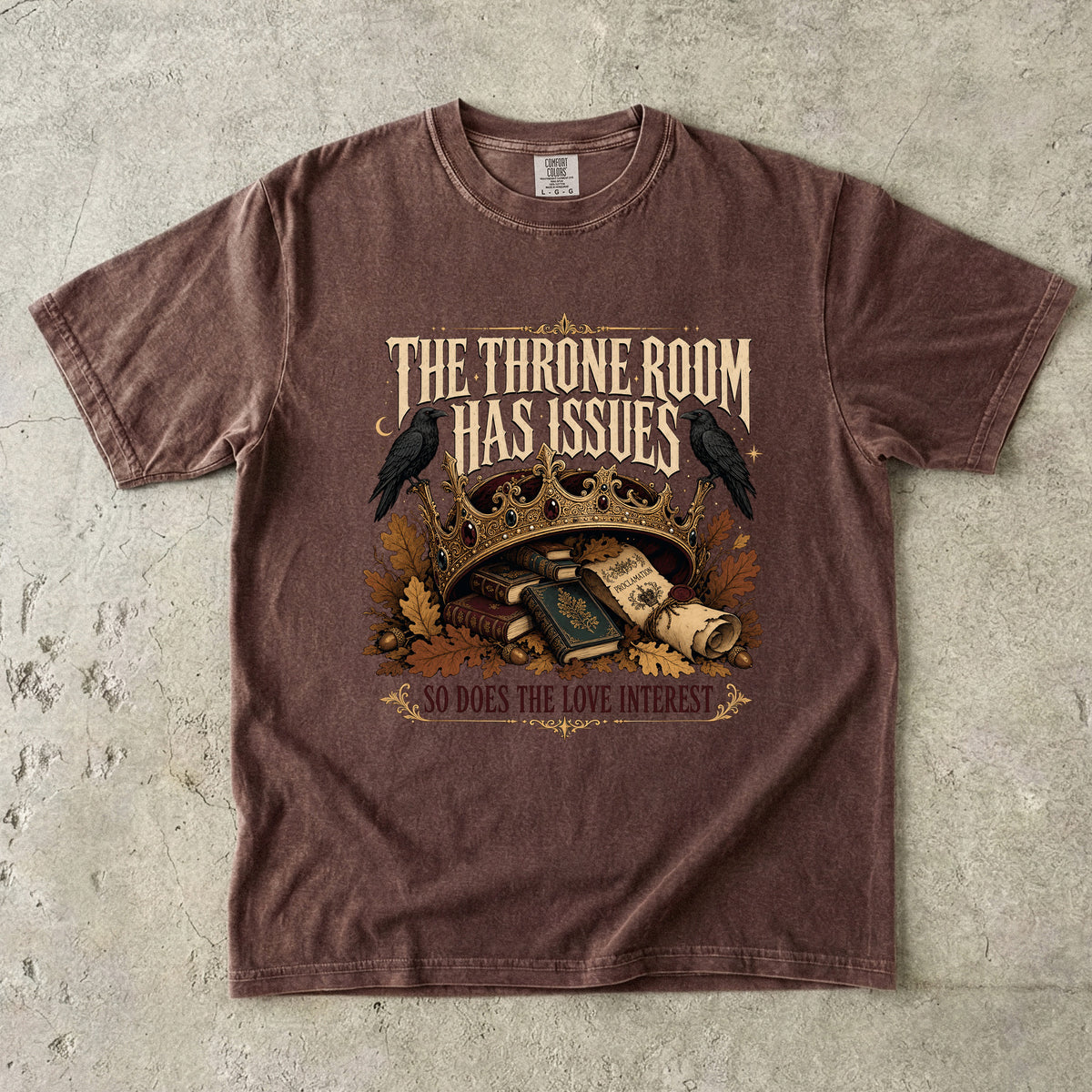 The Throne Room Has Issues Romantasy Reader T-Shirt