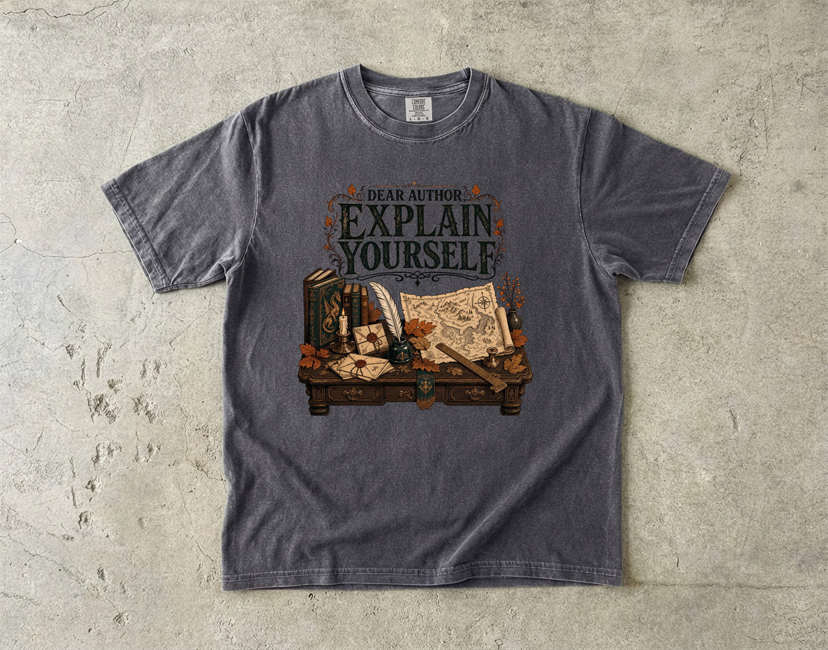 Dear Author, Explain Yourself Romantasy Reader T-Shirt