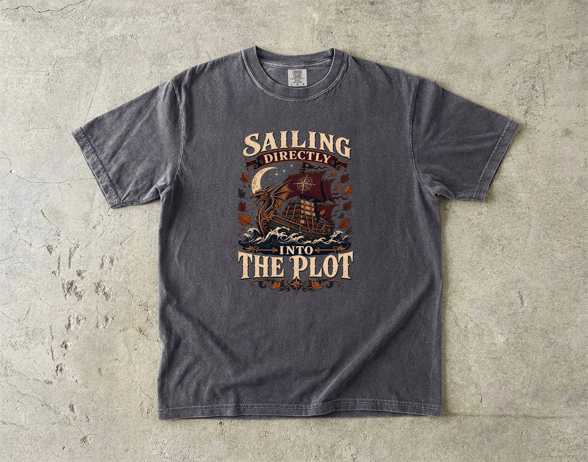 Sailing Directly Into the Plot Romantasy Reader T-Shirt