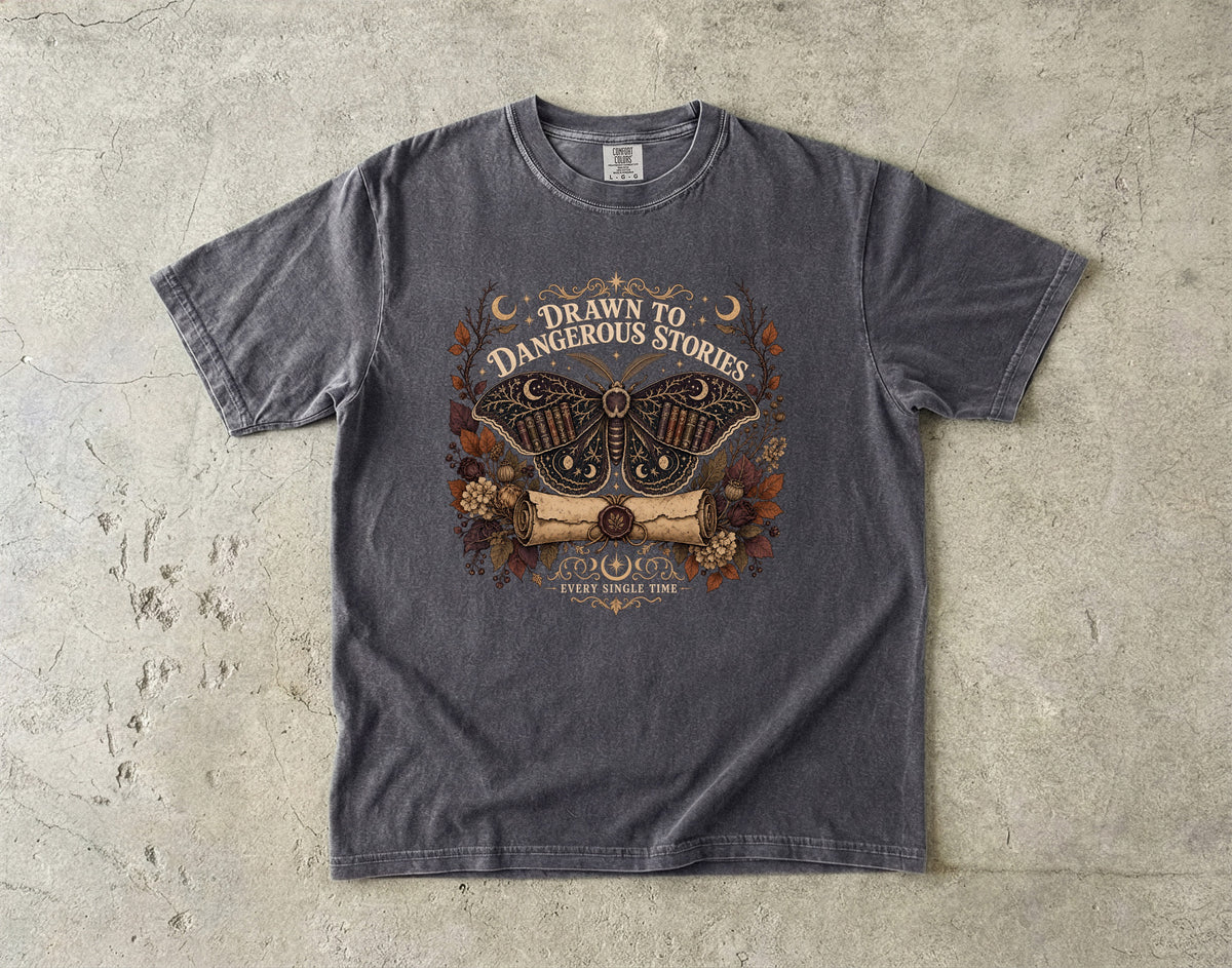 Drawn to Dangerous Stories Romantasy Reader T-Shirt