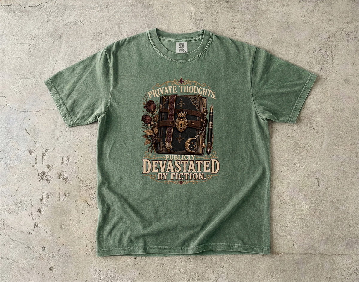 Private Thoughts, Publicly Devastated by Fiction Romantasy Reader T-Shirt