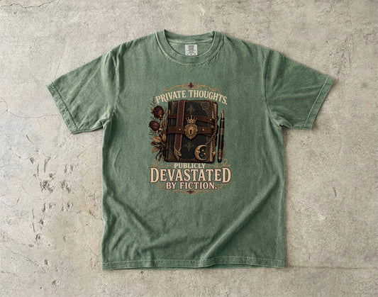 Private Thoughts, Publicly Devastated by Fiction Romantasy Reader T-Shirt
