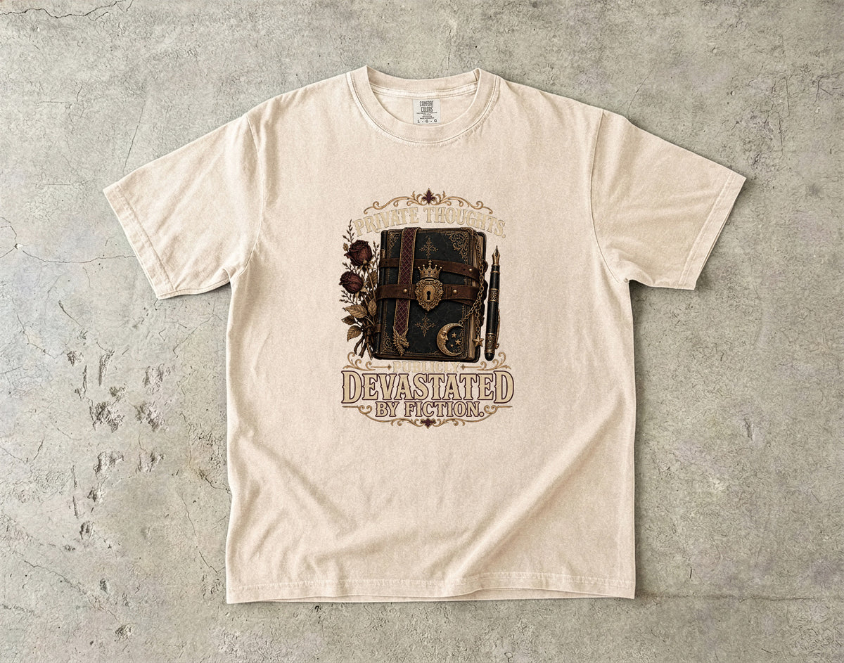 Private Thoughts, Publicly Devastated by Fiction Romantasy Reader T-Shirt