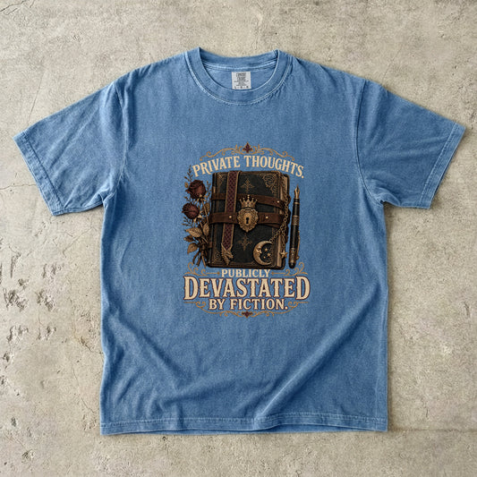 Private Thoughts, Publicly Devastated by Fiction Romantasy Reader T-Shirt