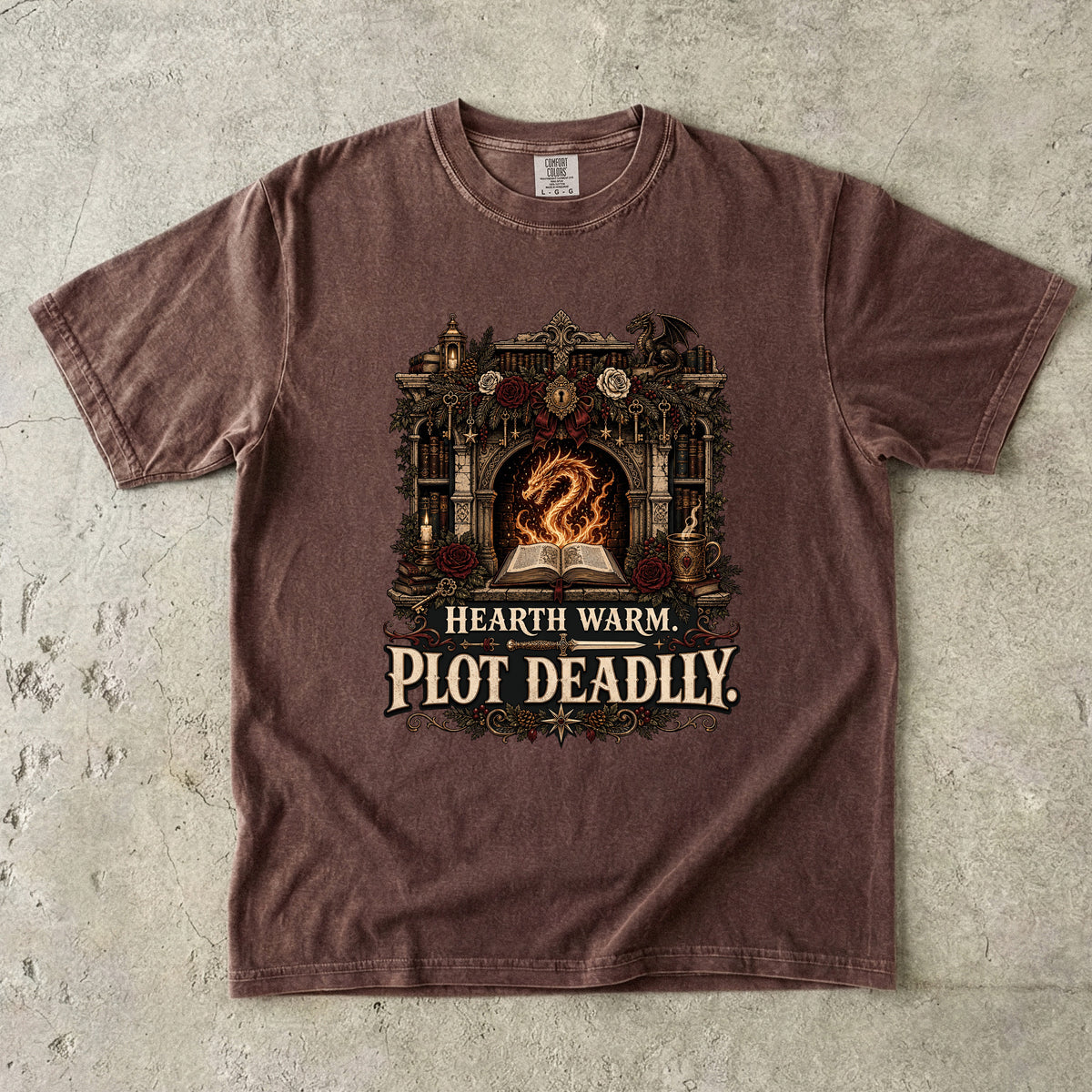 Hearth Warm, Plot Deadly Romantasy Reader T-Shirt