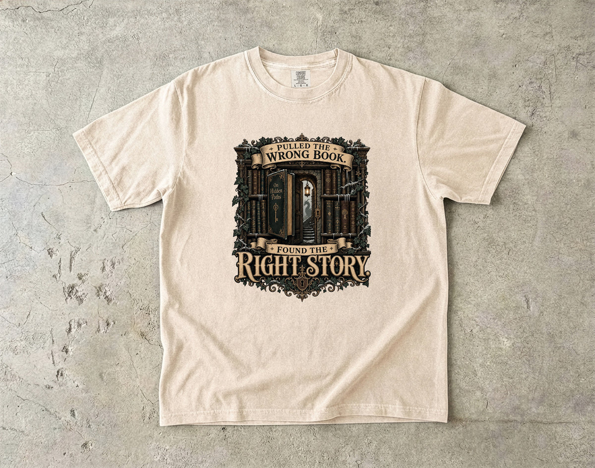 Pulled the Wrong Book, Found the Right Story Romantasy Reader T-Shirt