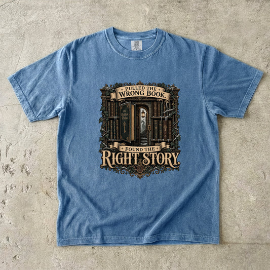 Pulled the Wrong Book, Found the Right Story Romantasy Reader T-Shirt