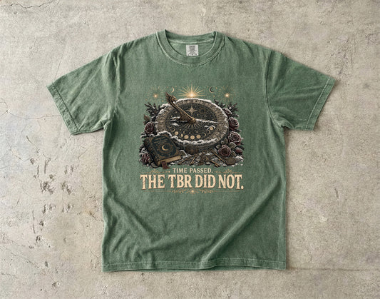 Time Passed, The TBR Did Not Romantasy Reader T-Shirt