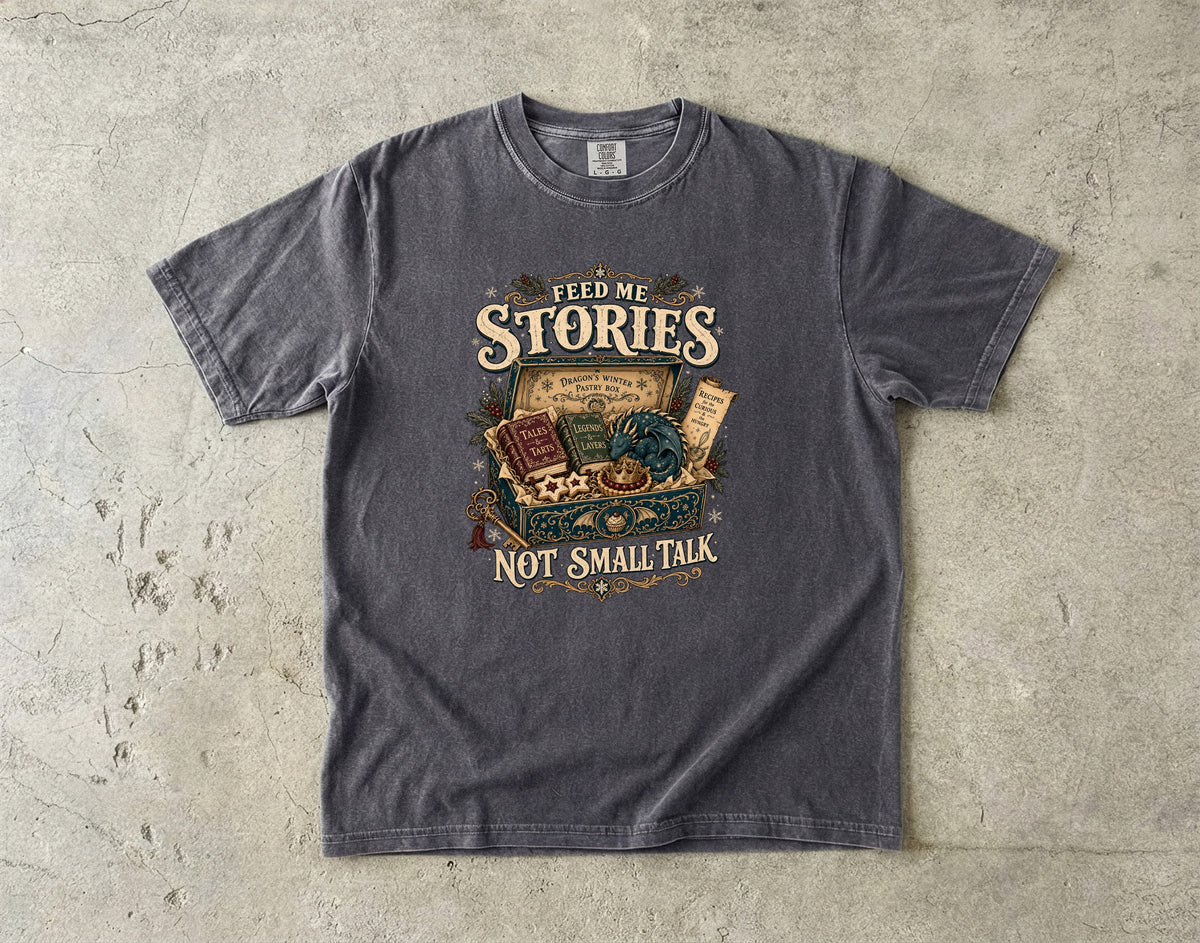 Feed Me Stories, Not Small Talk Romantasy Reader T-Shirt