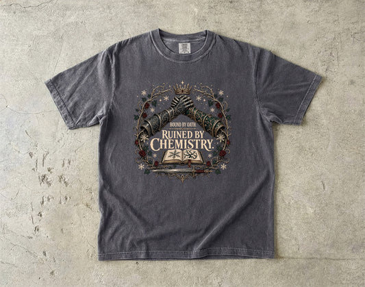 Bound by Oath, Ruined by Chemistry Romantasy Reader T-Shirt