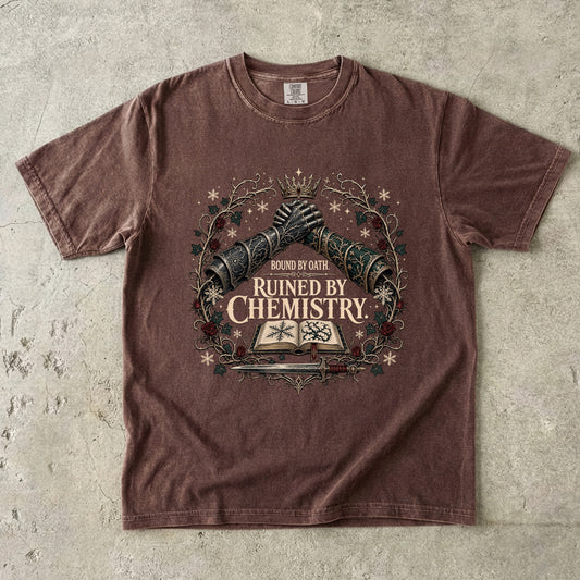 Bound by Oath, Ruined by Chemistry Romantasy Reader T-Shirt