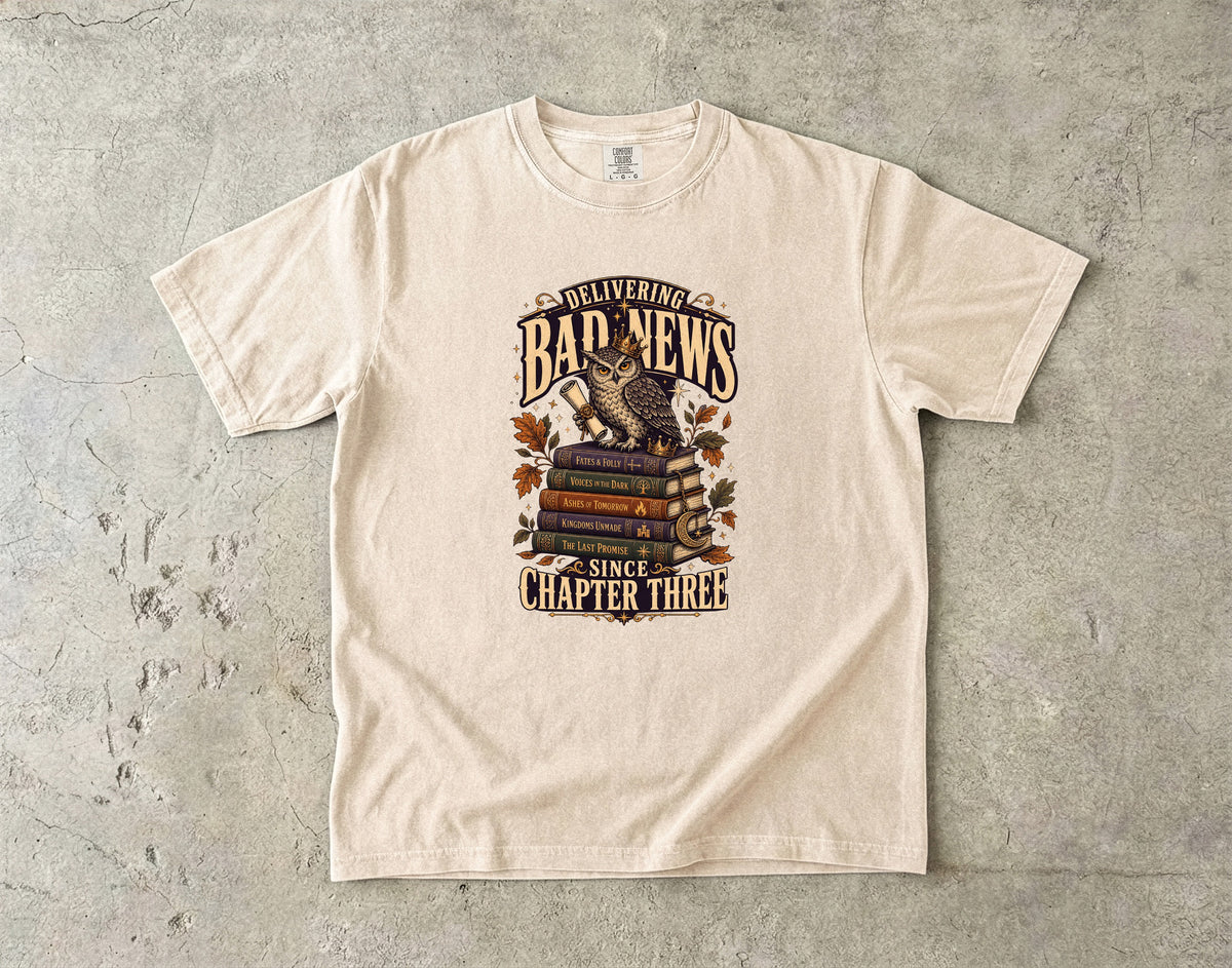 Delivering Bad News Since Chapter Three Romantasy Reader T-Shirt