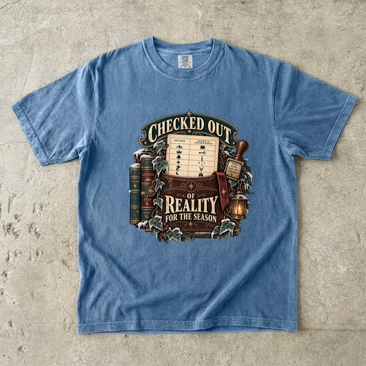 Checked Out of Reality for the Season Romantasy Reader T-Shirt