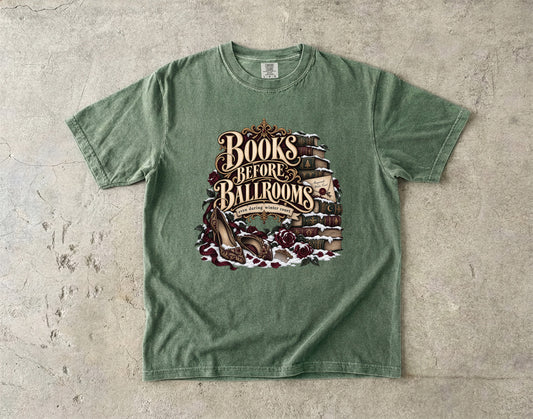 Books Before Ballrooms Romantasy Reader T-Shirt