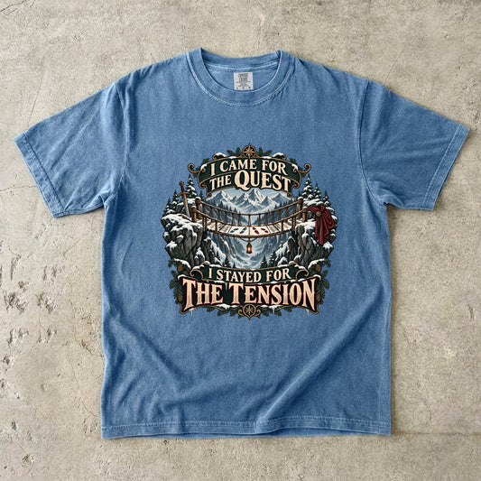 I Came for the Quest, I Stayed for the Tension Romantasy Reader T-Shirt