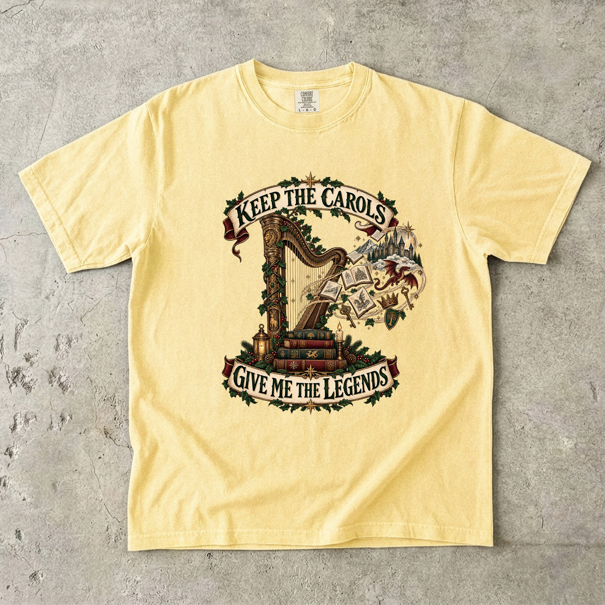 Keep the Carols Give Me the Legends Romantasy T-Shirt