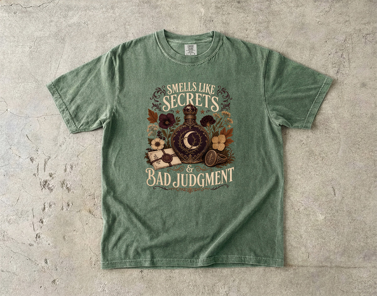 Smells Like Secrets & Bad Judgment Romantasy Reader T-Shirt