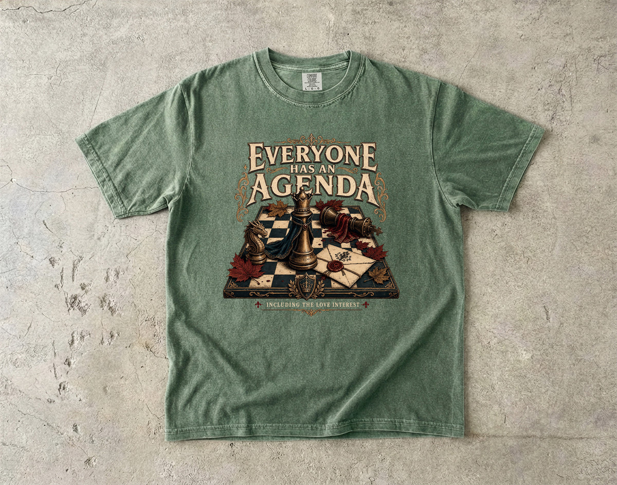 Everyone Has an Agenda Romantasy Reader T-Shirt