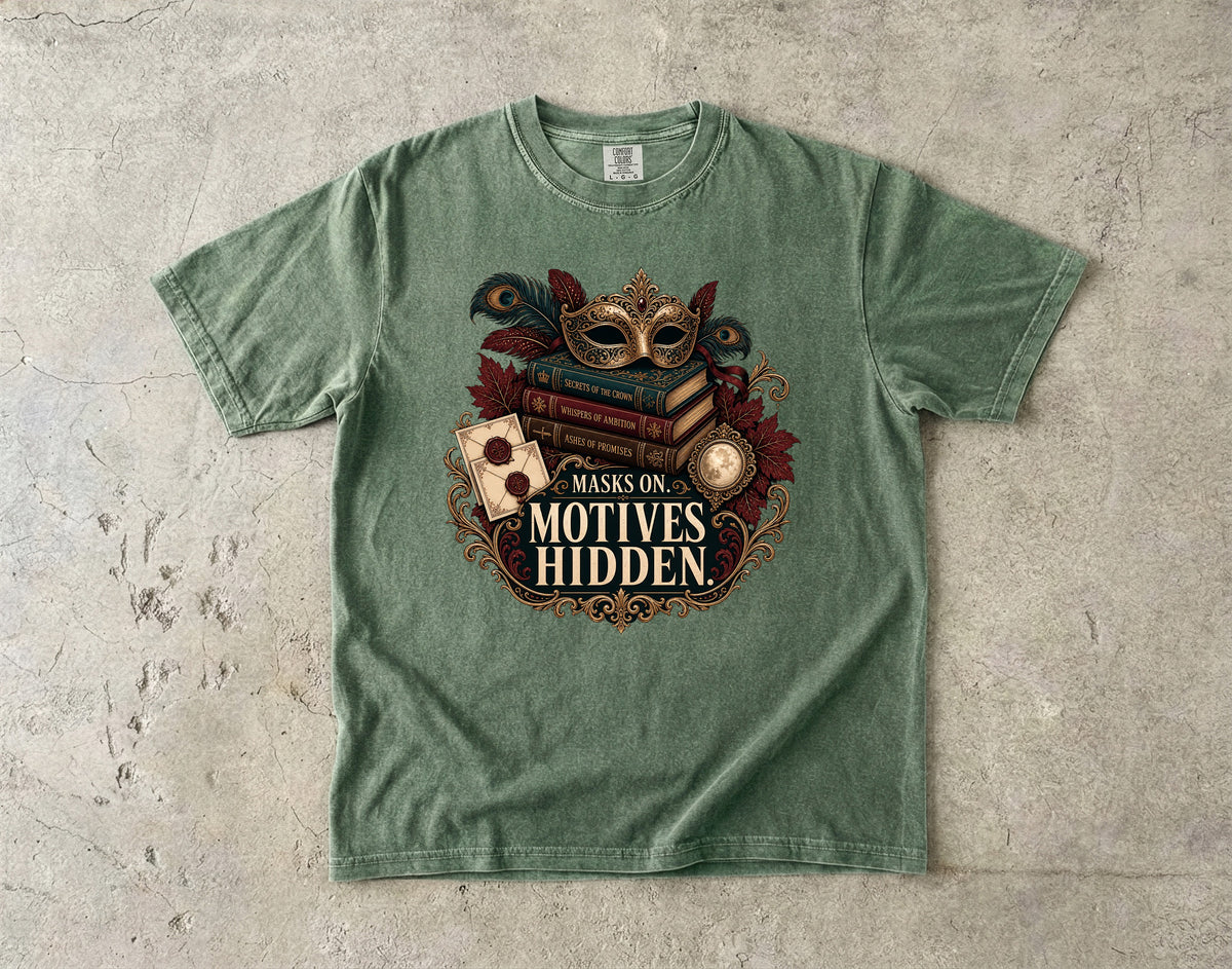 Masks On, Motives Hidden Romantasy Reader T-Shirt