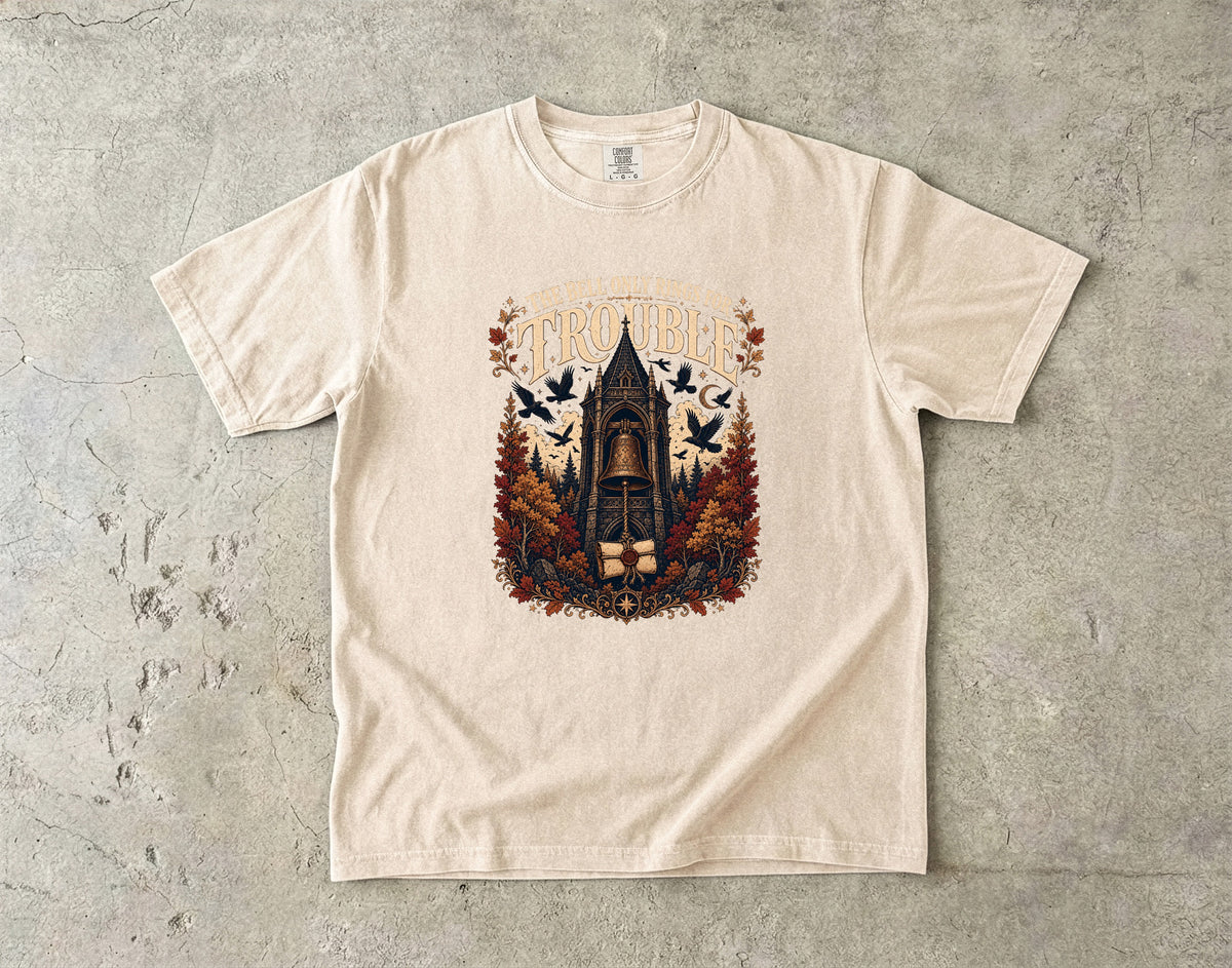 The Bell Only Rings for Trouble Romantasy Reader T-Shirt
