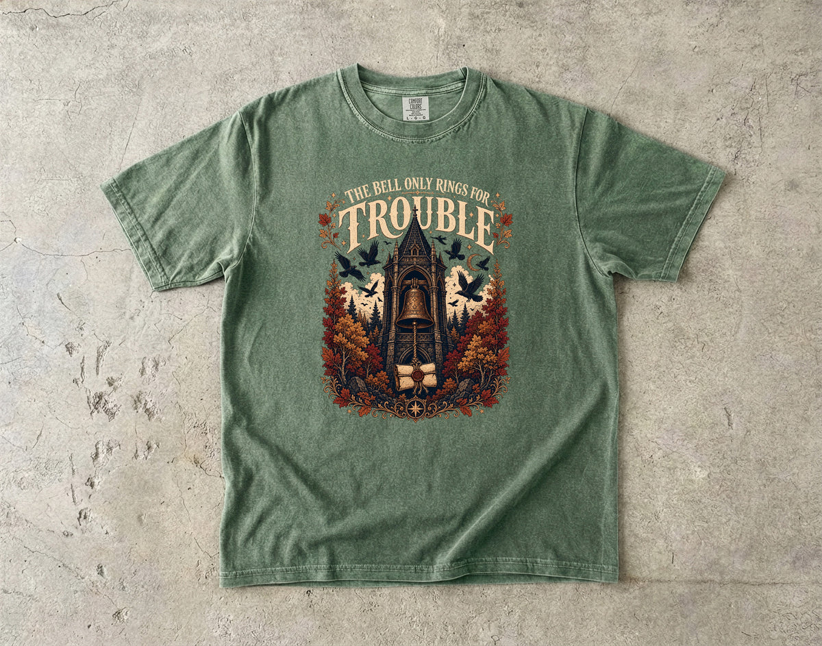 The Bell Only Rings for Trouble Romantasy Reader T-Shirt