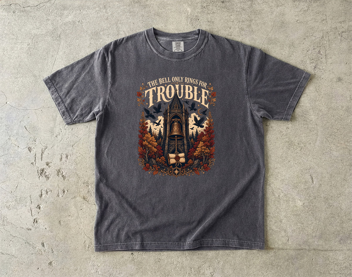 The Bell Only Rings for Trouble Romantasy Reader T-Shirt