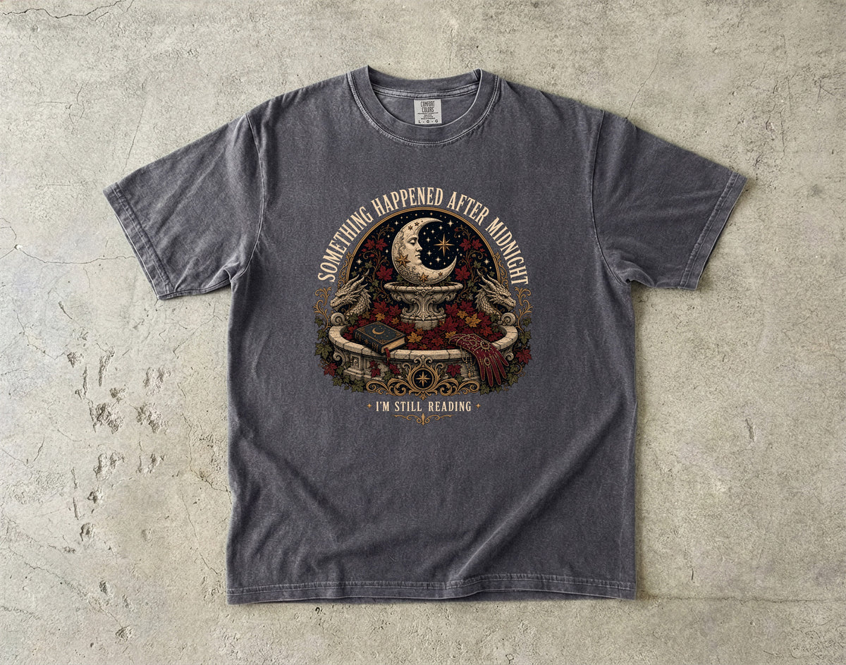 Something Happened After Midnight Romantasy Reader T-Shirt