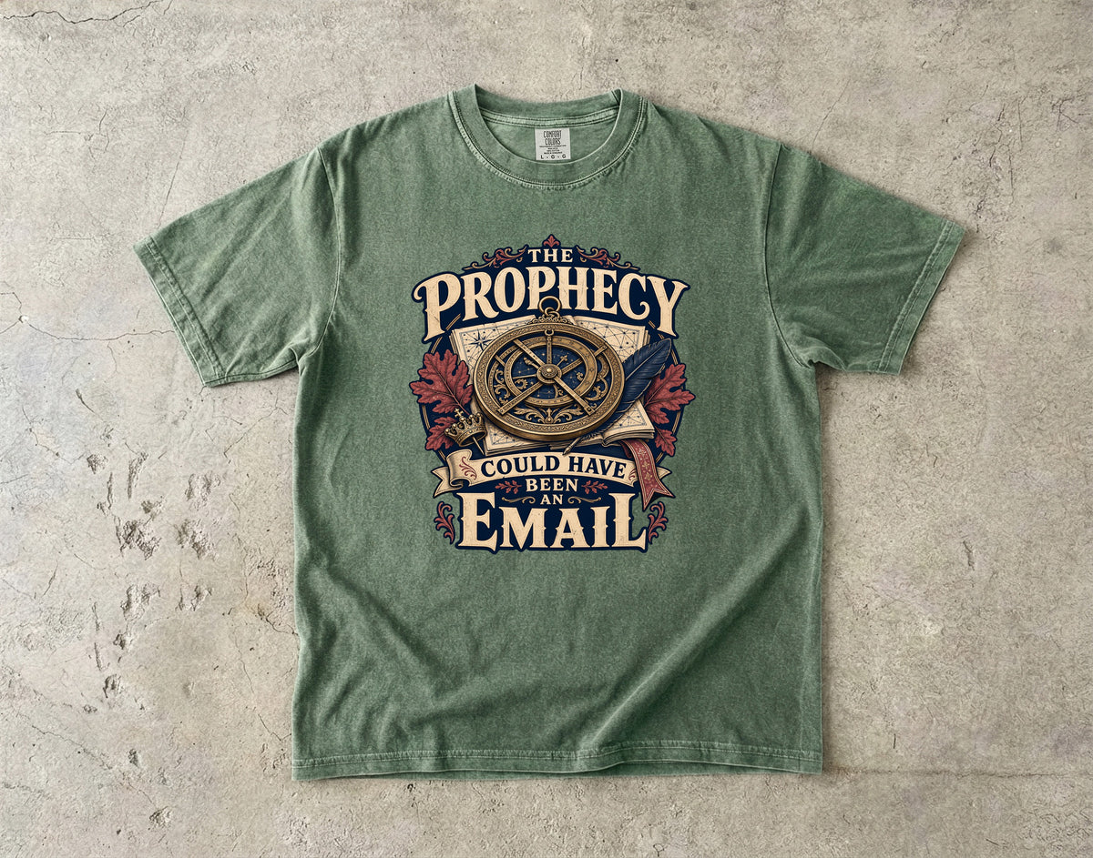 The Prophecy Could Have Been an Email Romantasy Reader T-Shirt