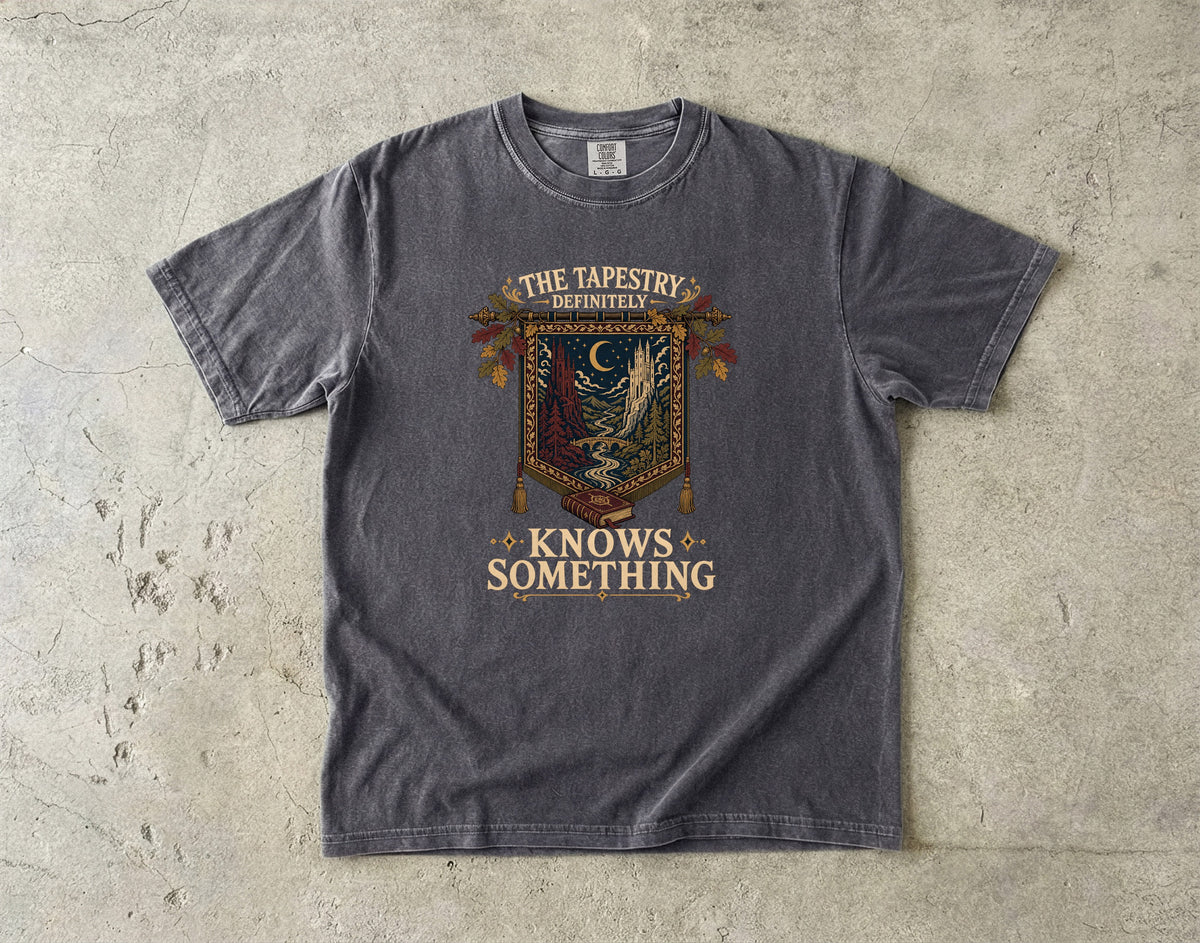 The Tapestry Definitely Knows Something Romantasy Reader T-Shirt