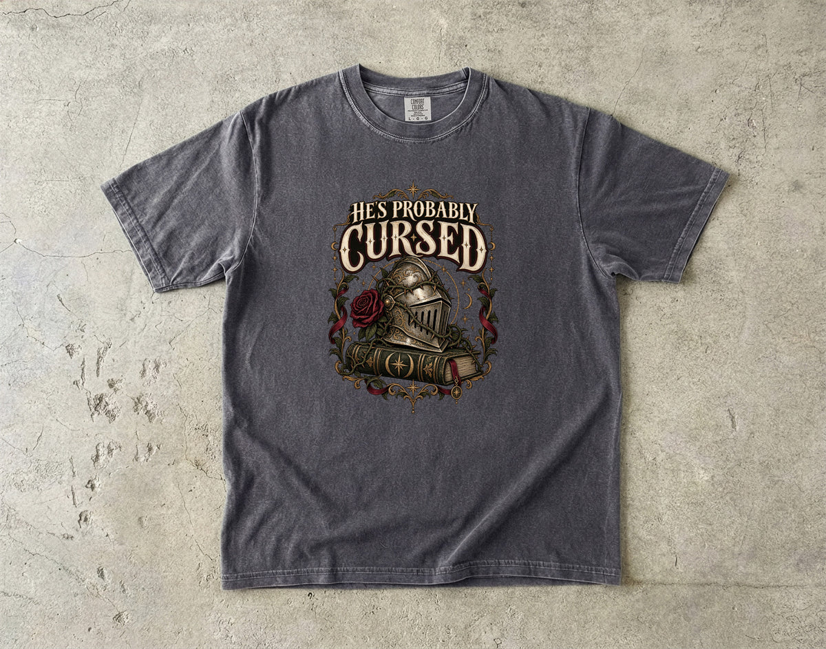 He’s Probably Cursed Romantasy Reader T-Shirt