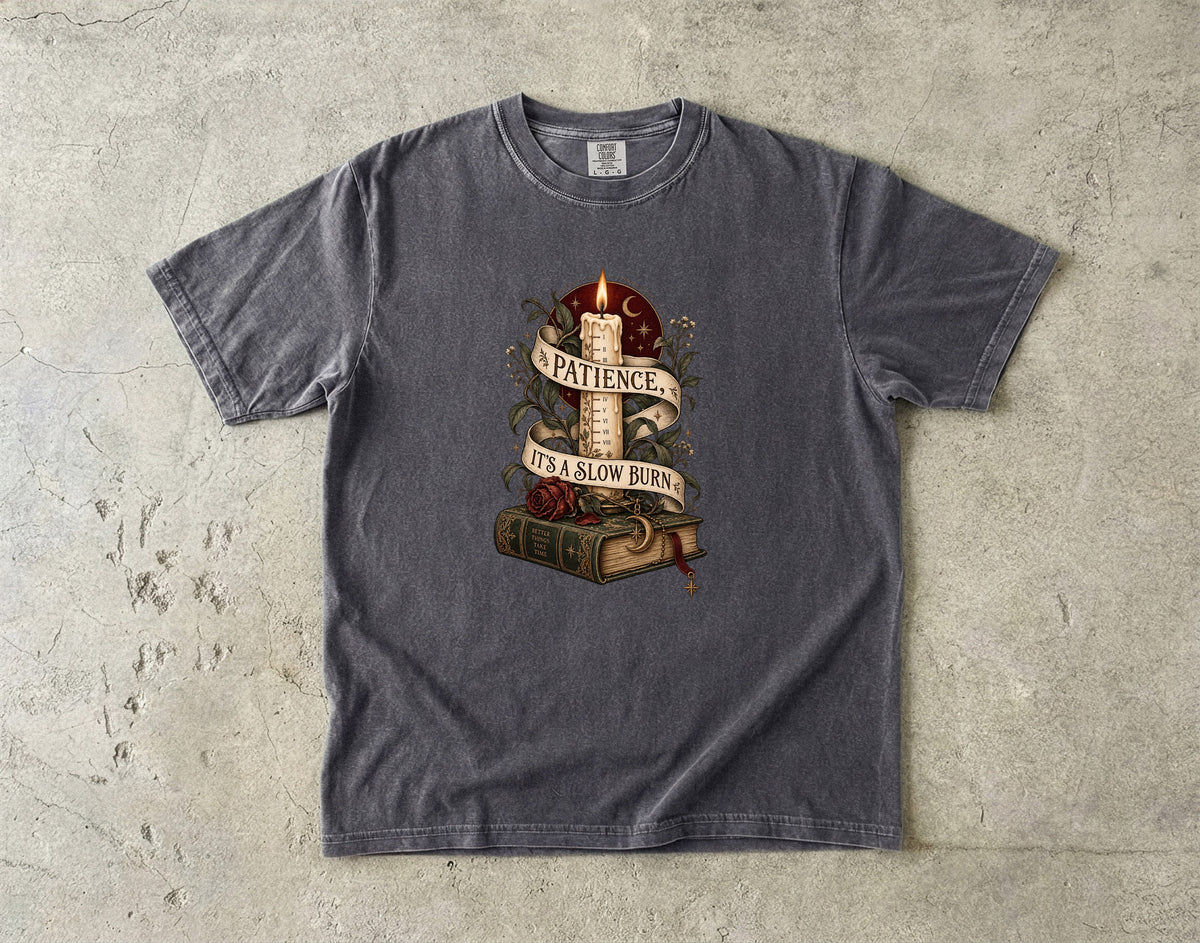 Patience, It’s a Slow Burn Romantasy Reader T-Shirt