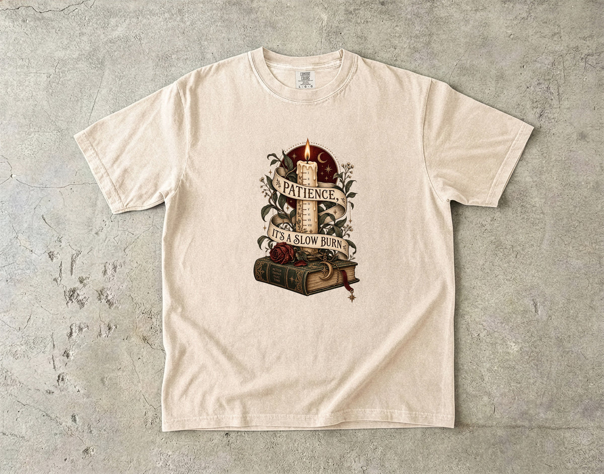 Patience, It’s a Slow Burn Romantasy Reader T-Shirt
